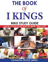 Cover image for The Book of I Kings Bible Study Guide