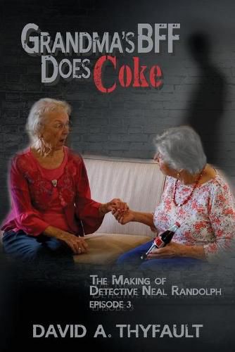 Cover image for Grandma's BFF Does Coke