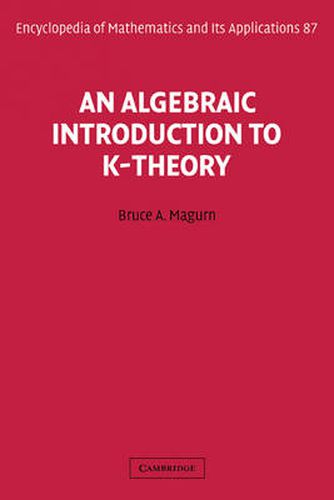 Cover image for An Algebraic Introduction to K-Theory