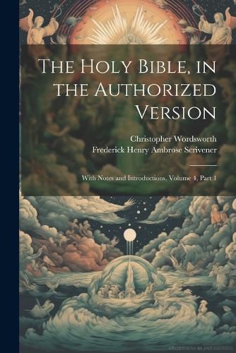 The Holy Bible, in the Authorized Version