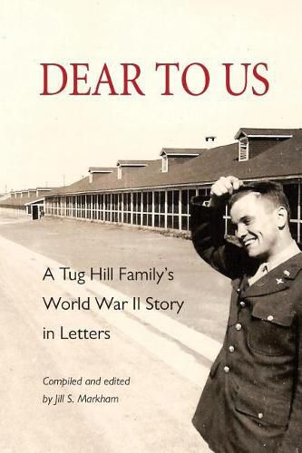 Cover image for Dear to Us: A Tug Hill Family's World War II Story in Letters