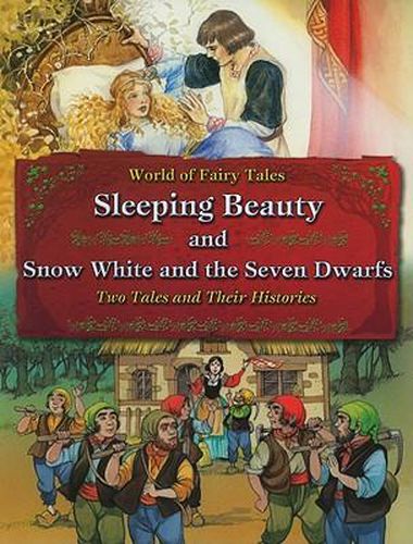 Cover image for Sleeping Beauty and Snow White and the Seven Dwarfs: Two Tales and Their Histories