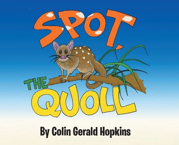 Cover image for Spot, the Quoll