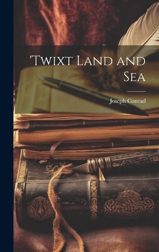 Cover image for 'Twixt Land and Sea