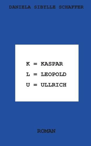 Cover image for Kaspar Leopold Ullrich: Klu
