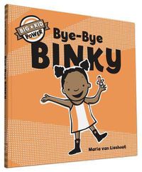 Cover image for Bye-Bye Binky: I'm a Big Kid Now