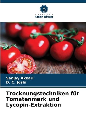 Cover image for Trocknungstechniken fuer Tomatenmark und Lycopin-Extraktion