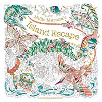 Cover image for Millie Marotta's Island Escape: A Coloring Adventure