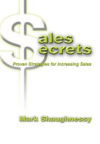 Cover image for Sales Secrets: Proven Strategies for Increasing Sales