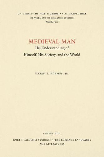 Cover image for Medieval Man: His Understanding of Himself, His Society, and the World