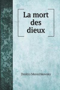 Cover image for La mort des dieux