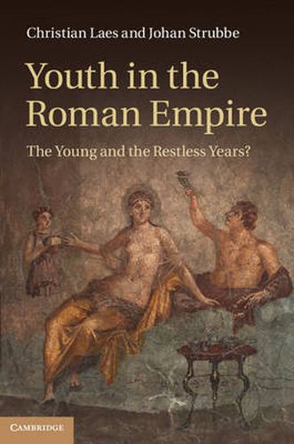 Cover image for Youth in the Roman Empire: The Young and the Restless Years?