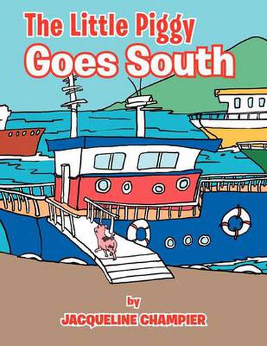 Cover image for The Little Piggy Goes South