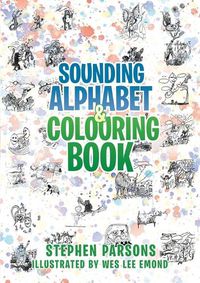 Cover image for Sounding Alphabet & Colouring Book