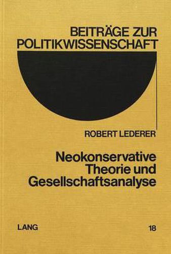 Cover image for Neokonservative Theorie Und Gesellschaftsanalyse