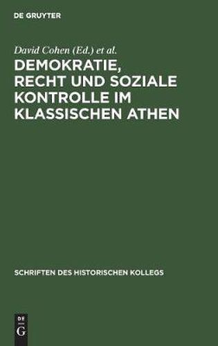 Cover image for Demokratie, Recht und soziale Kontrolle im klassischen Athen