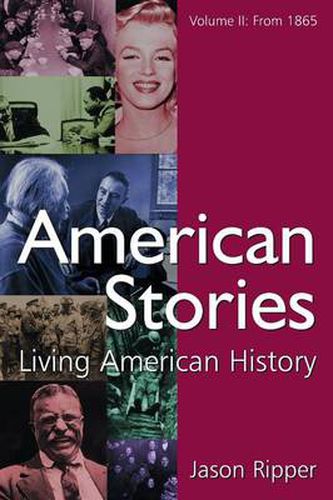 Cover image for American Stories: Living American History: v. 2: From 1865