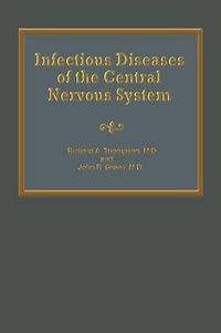 Cover image for Infectious Diseases of the Central Nervous System