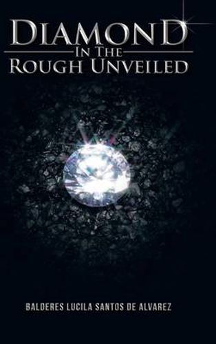 Cover image for Diamond in the Rough Unveiled