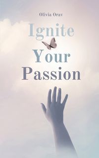 Cover image for Ignite Your Passion