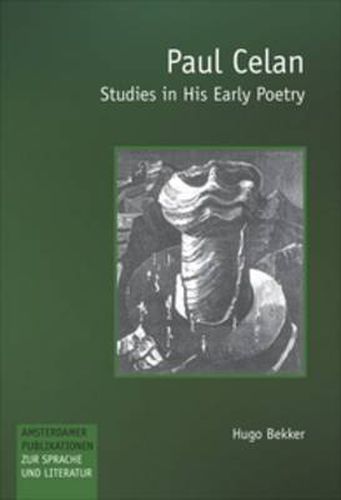 Cover image for Paul Celan: Studies in His Early Poetry
