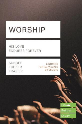 Cover image for Worship (Lifebuilder Study Guides): His Love Endures Forever