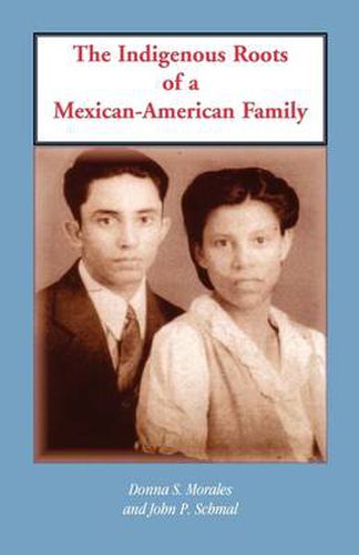 Cover image for The Indigenous Roots of a Mexican-American Family