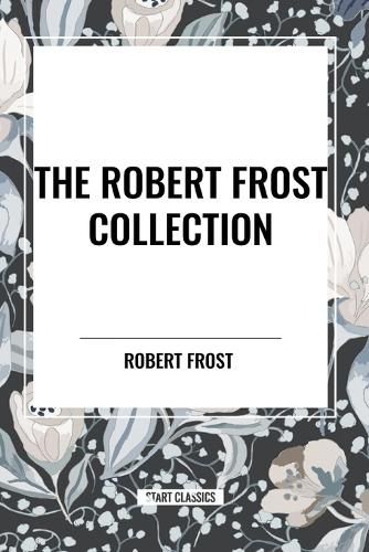 The Robert Frost Collection