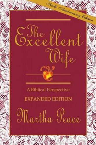 Cover image for The Excellent Wife: A Biblical Perspective