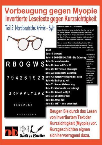 Vorbeugung gegen Myopie - Invertierte Lesetexte gegen Kurzsichtigkeit: Teil 1: Kriminalgeschichten SYLT