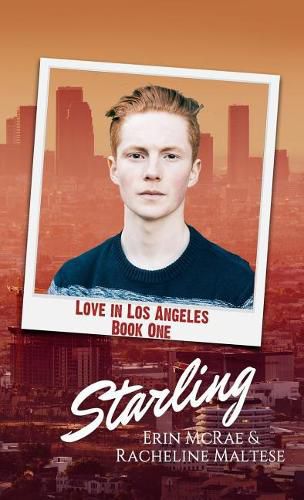 Cover image for Starling: Love in Los Angeles Book 1