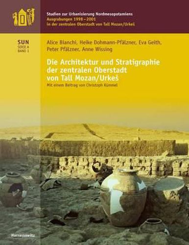 Cover image for Die Architektur Und Stratigraphie Der Zentralen Oberstadt Von Tall Mozan/Urkes