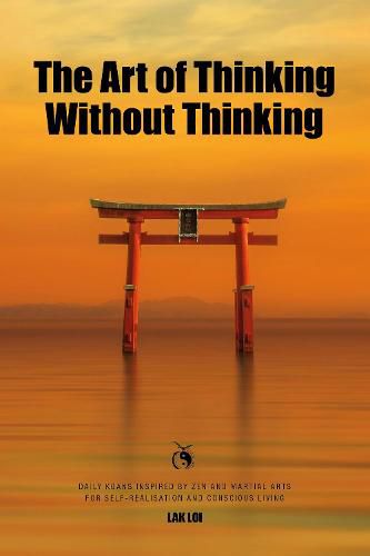 Cover image for The Art of Thinking Without Thinking