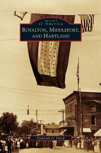 Cover image for Royalton, Middleport, and Hartland