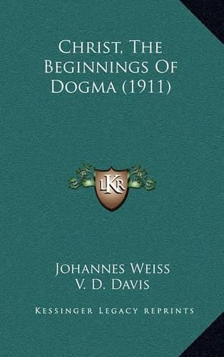 Christ, the Beginnings of Dogma (1911)