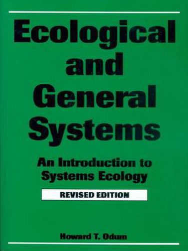 Cover image for Ecological and General Systems: An Introduction to Systems Ecology