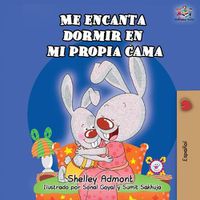 Cover image for Me encanta dormir en mi propia cama: I Love to Sleep in My Own Bed - Spanish edition