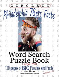 Cover image for Circle It, Philadelphia 76ers Facts, Word Search, Puzzle Book