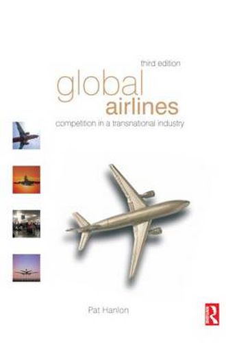 Cover image for Global Airlines: Competition in a transnational industry