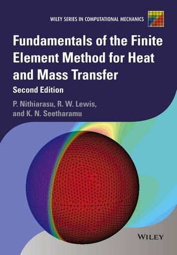 Cover image for Fundamentals of the Finite Element Method for Heat  and Mass Transfer 2e