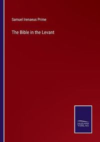 Cover image for The Bible in the Levant