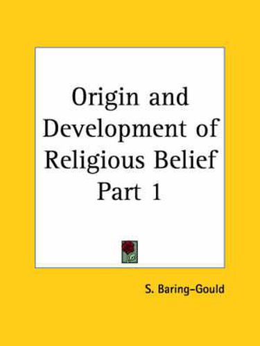 Cover image for Origin and Development of Religious Belief Part 1 (1869)
