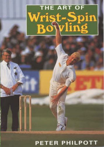 The Art of Wrist Spin Bowling