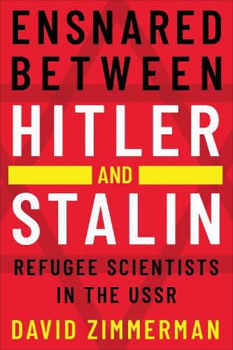 Cover image for Ensnared between Hitler and Stalin