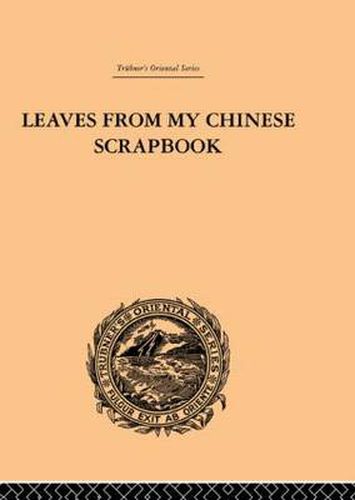 Cover image for Leaves from My Chinese Scrapbook