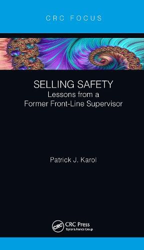 Cover image for Selling Safety: Lessons from a Former Front-Line Supervisor