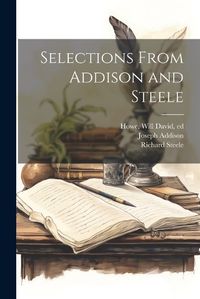 Cover image for Selections From Addison and Steele