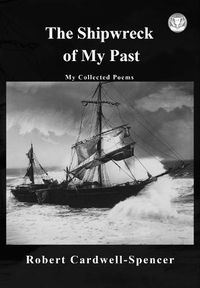 Cover image for The Shipwreck of My Past