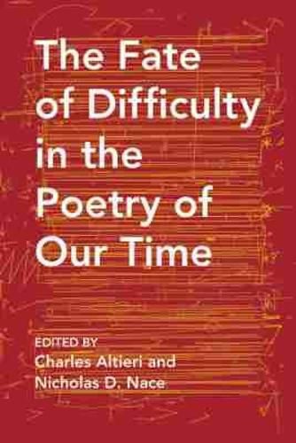 Cover image for The Fate of Difficulty in the Poetry of Our Time