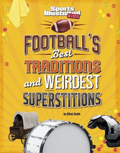 Cover image for Football's Best Traditions and Weirdest Superstitions